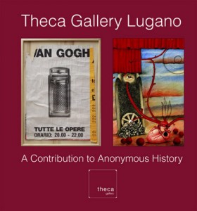A CONTRIBUTION TO ANONYMOUS HISTORY _ THECA GALLERY LUGANO _ ARTE ACCESSIBILE MILANO 2013