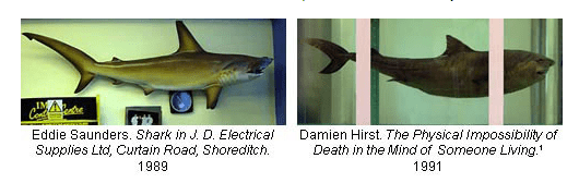 Eddie Saunders, Shark in J.D. Electrical Supplies Ltd, Curtain Road, Shoredicht. 1989 / Damien Hirst, The Physical Impossibility of Death in the Mind of Someone Living. 1991