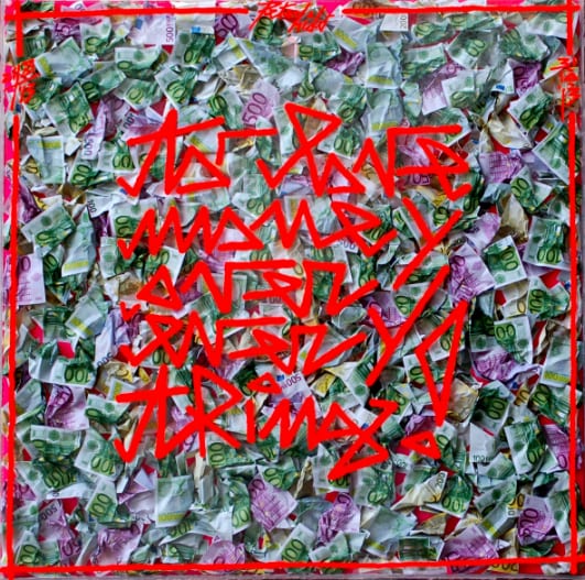 TO LOVE MONEY OVER EVERYTHING! tecnica mista e banconote su tela cm 100x100x5