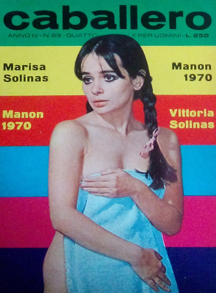 CABALLERO, Anno IV- N.69 L.250. Marisa Solinas, Manon 1970 Vittoria Solinas