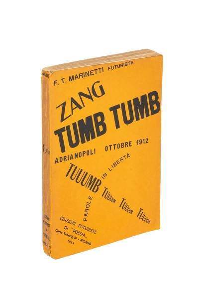 Filippo Tommaso MARINETTI – Zang Tumb Tumb. P. Milano: Edizioni Futuriste di “Poesia”, 1914