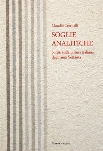 Soglie analitiche, scritti sulla pittura italiana degli anni Settanta