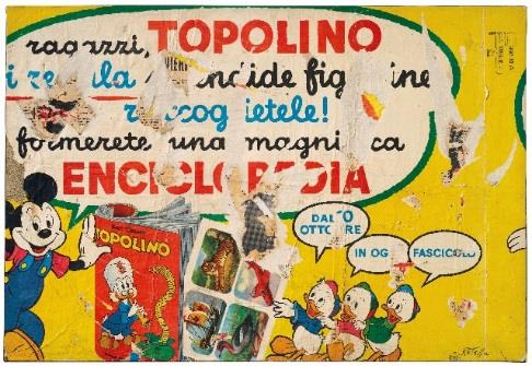 MIMMO ROTELLA (1918-2006) Topolino Collage 88 x 128cm Executed in 1959 Estimate: €150,000-200,000