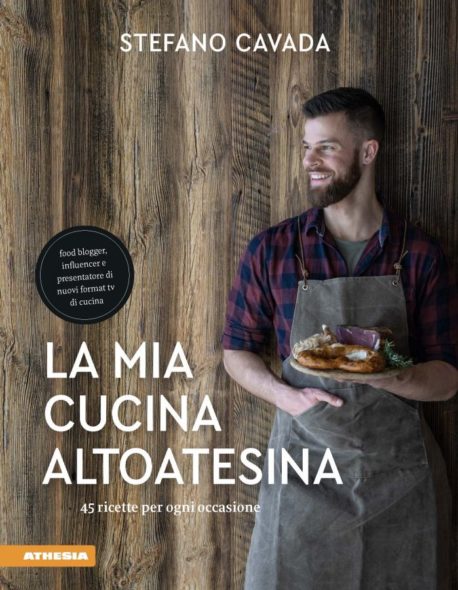 la mia cucina altoatesina stefano cavada